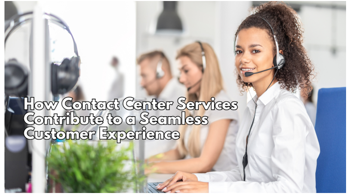 How Contact Center Services Contribute