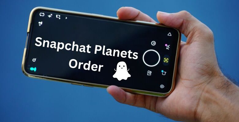 Snapchat Planets Order